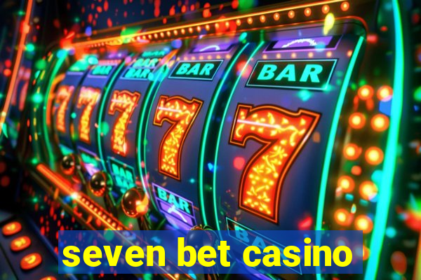 seven bet casino